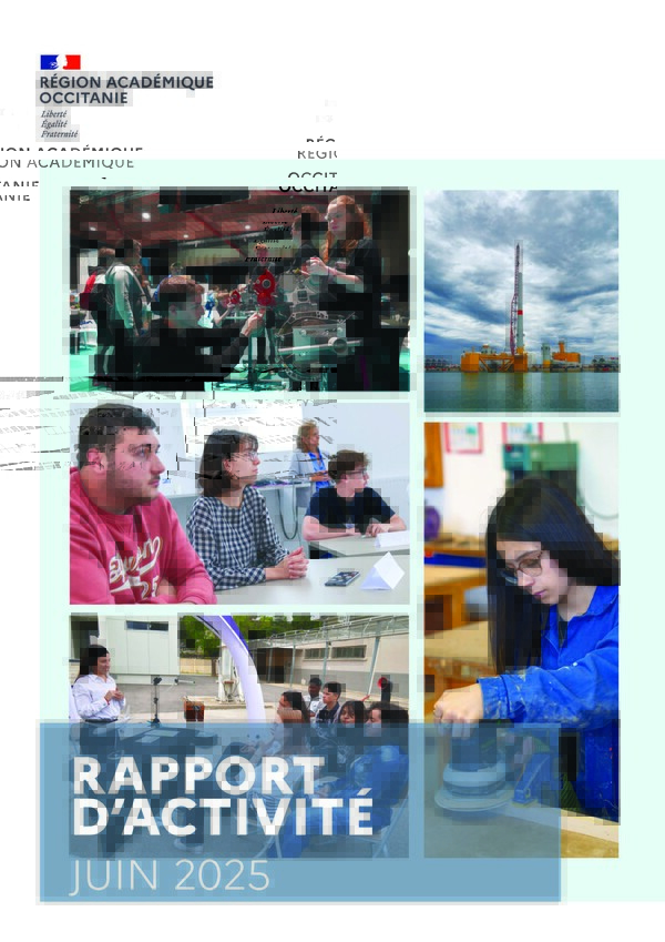 Il s'agit de la couverture du rapport d'activité de la région académique Occitanie 2025. Elle est composée de quatre images d'élèves ou d'étudiants en situation d'apprentissage et d'une image d'une éolienne off-shore en cours de montage à Port la Nouvelle dans l'Aude. Le titre est indiqué en bas de la page "rapport d'activité 2025" tandis que le logo de la région académique se trouve en haut à gauche de la composition.